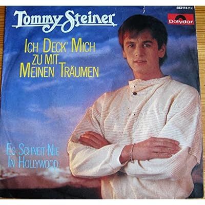 Ich deck mich zu mit meinen Tr&auml;umen / Es schneit nie in Hollywood / 883 114-7