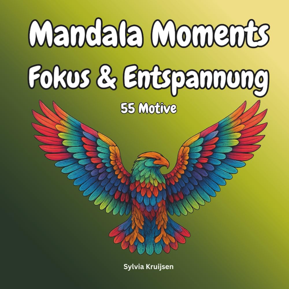 Mandala Moments: Fokus & Entspannung 55 Motive (Mandala-Spaß)