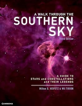 A Walk through the Southern Sky: A Guide to Stars, Constellations and Their Legends 3rd Edition-Wow! eBook