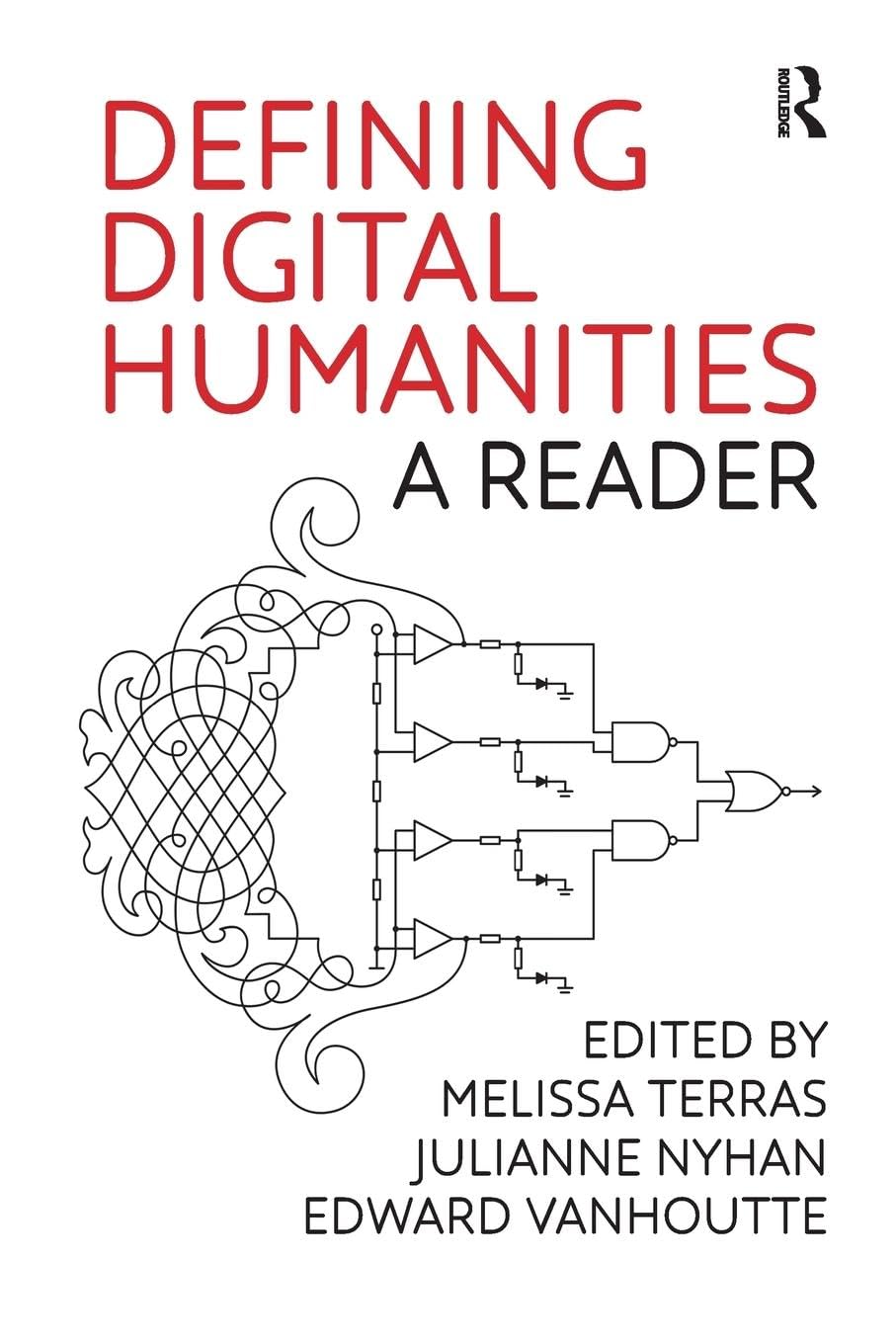 Defining Digital Humanities (Digital Research in the Arts and Humanities)