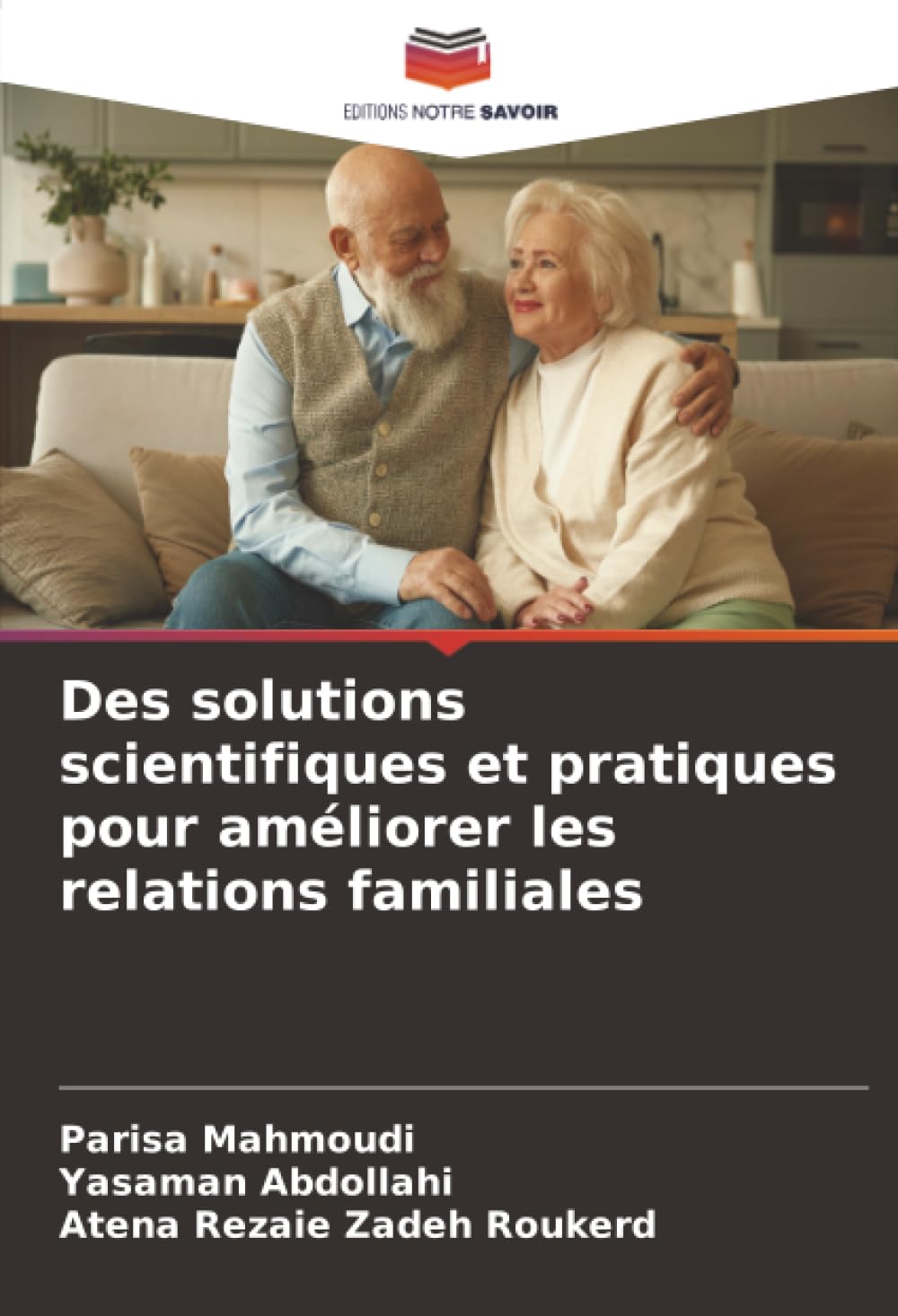 Des solutions scientifiques et pratiques pour améliorer les relations familiales