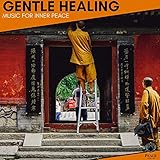  Gentle Healing - Music For Inner Peace