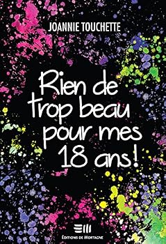 Paperback Rien De Trop Beau Pour Mes 18 Ans ! [French] Book