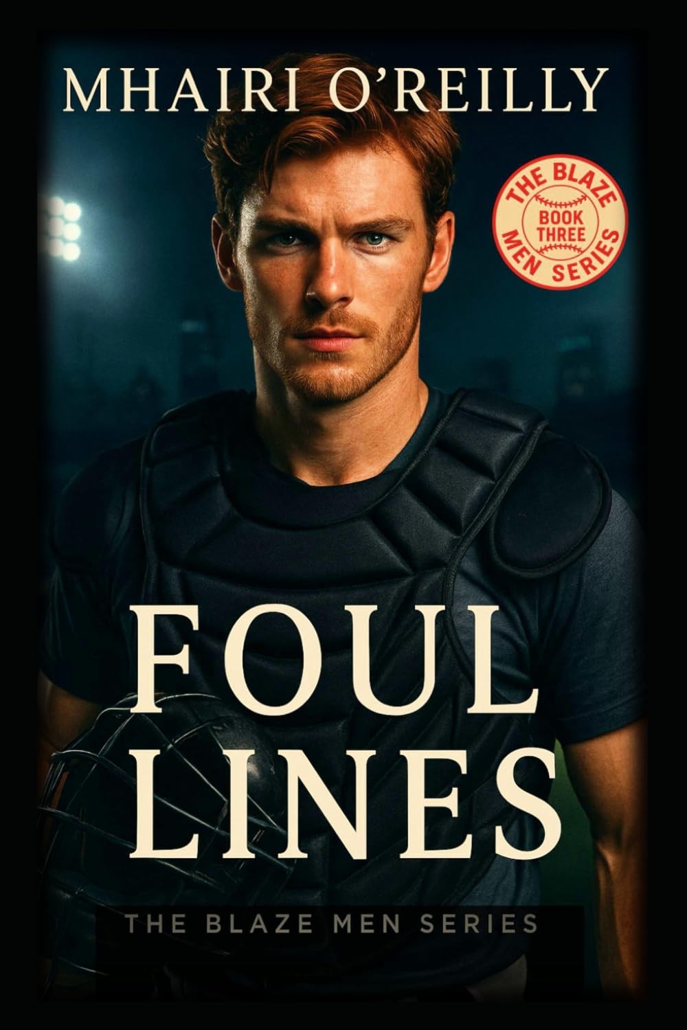 Foul Lines: A Bad Boy Baseball Romance (The Blaze Men)
