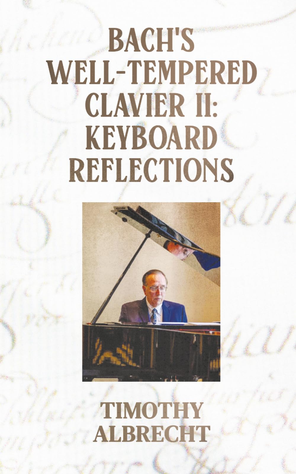Bach's Well-Tempered Clavier II: Keyboard Reflections