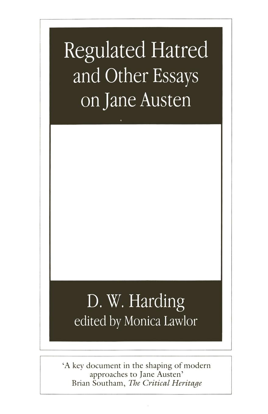 Regulated Hatred and Other Essays on Jane Austen