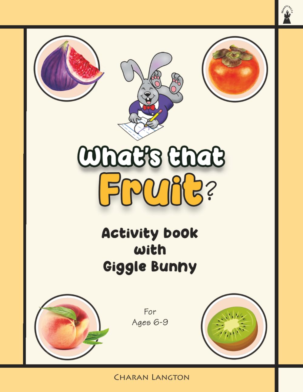 What's that Fruit?: Activity book about fruits