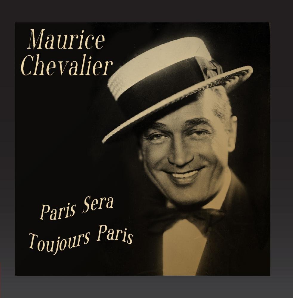 Maurice Chevalier - Paris sera toujours Paris