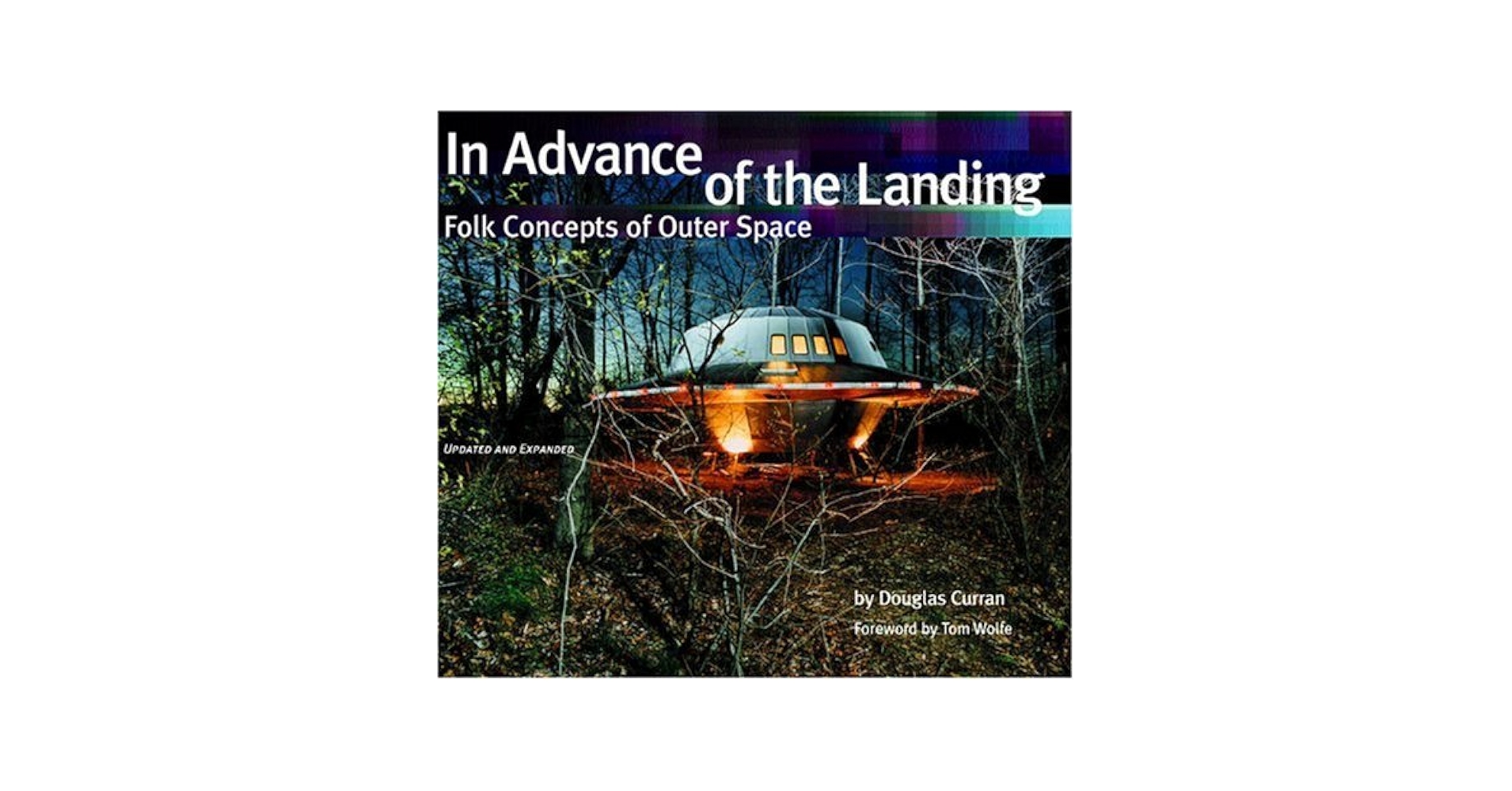 In Advance of the Landing: Folk Concepts of Outer Space by