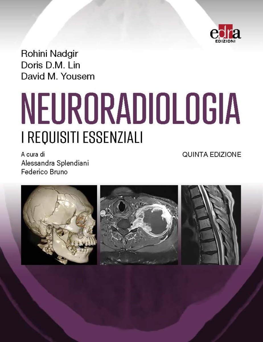Neuroradiologia. I requisiti essenziali