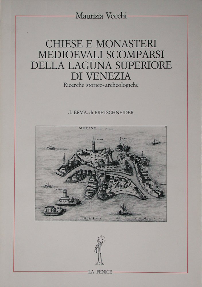 Chiese e monasteri scomparsi comprendre l'histoire cachée de Venise