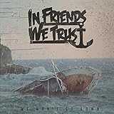In Friends We Trust Music