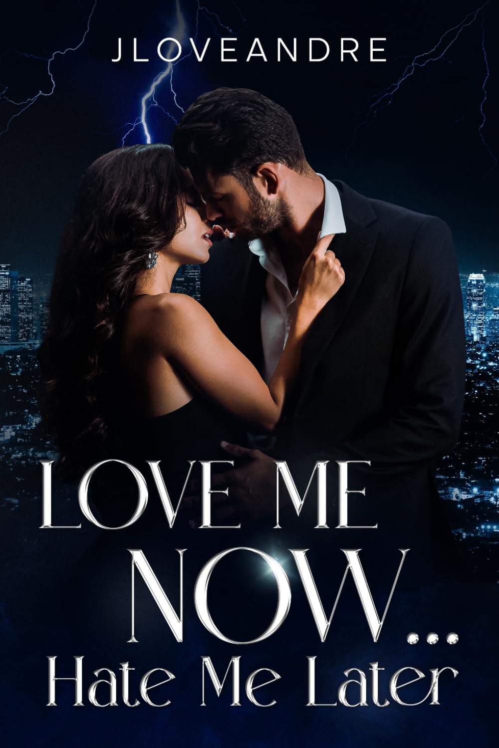 Love Me Now... Hate Me Later