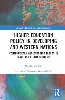 Higher Education Policy in Developing and Western Nations Routledge Research in Higher Education