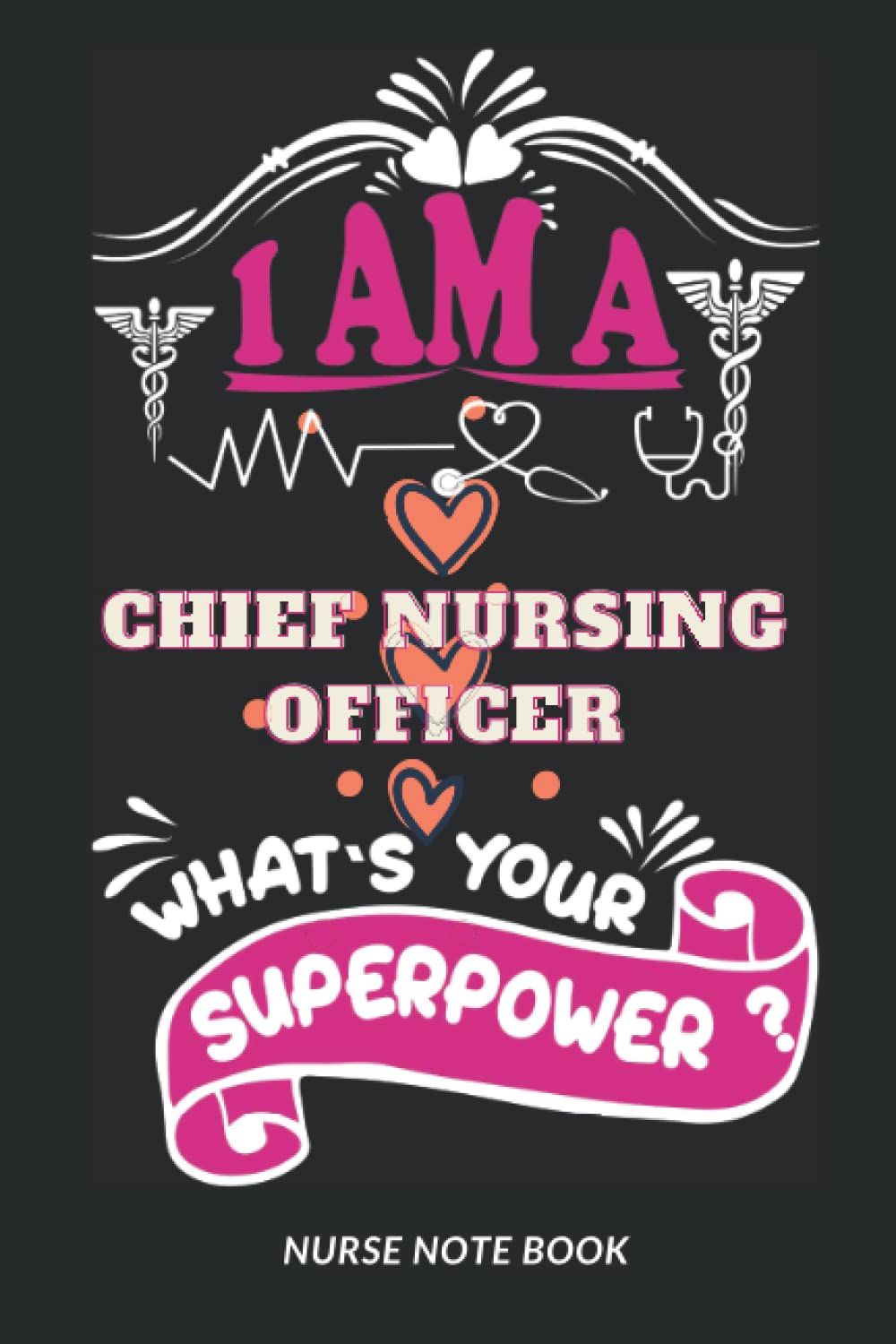 I am a Chief Nursing Officer. What's your superpower ?: Nurse Blank Lined Notebook For Nurse, Chief Nursing Officer, Men and Women, A nice ... Christmas/Thanksgiving Notebook Journals.