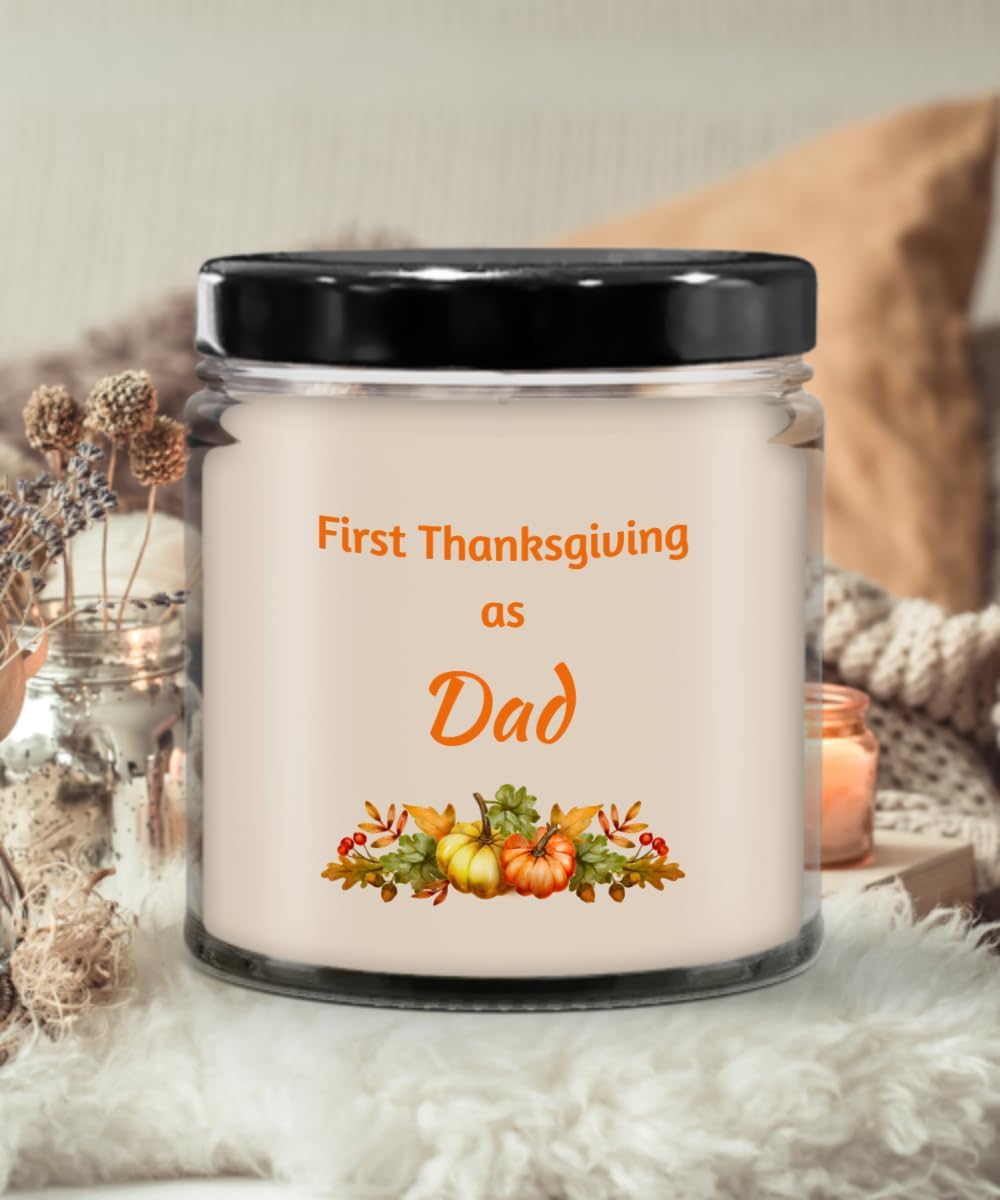 First Thanksgiving as Dad Candle, Candles with Sayings, Candles with Text, Birthday Gift, Christmas Gift, Holiday, Baby Gift