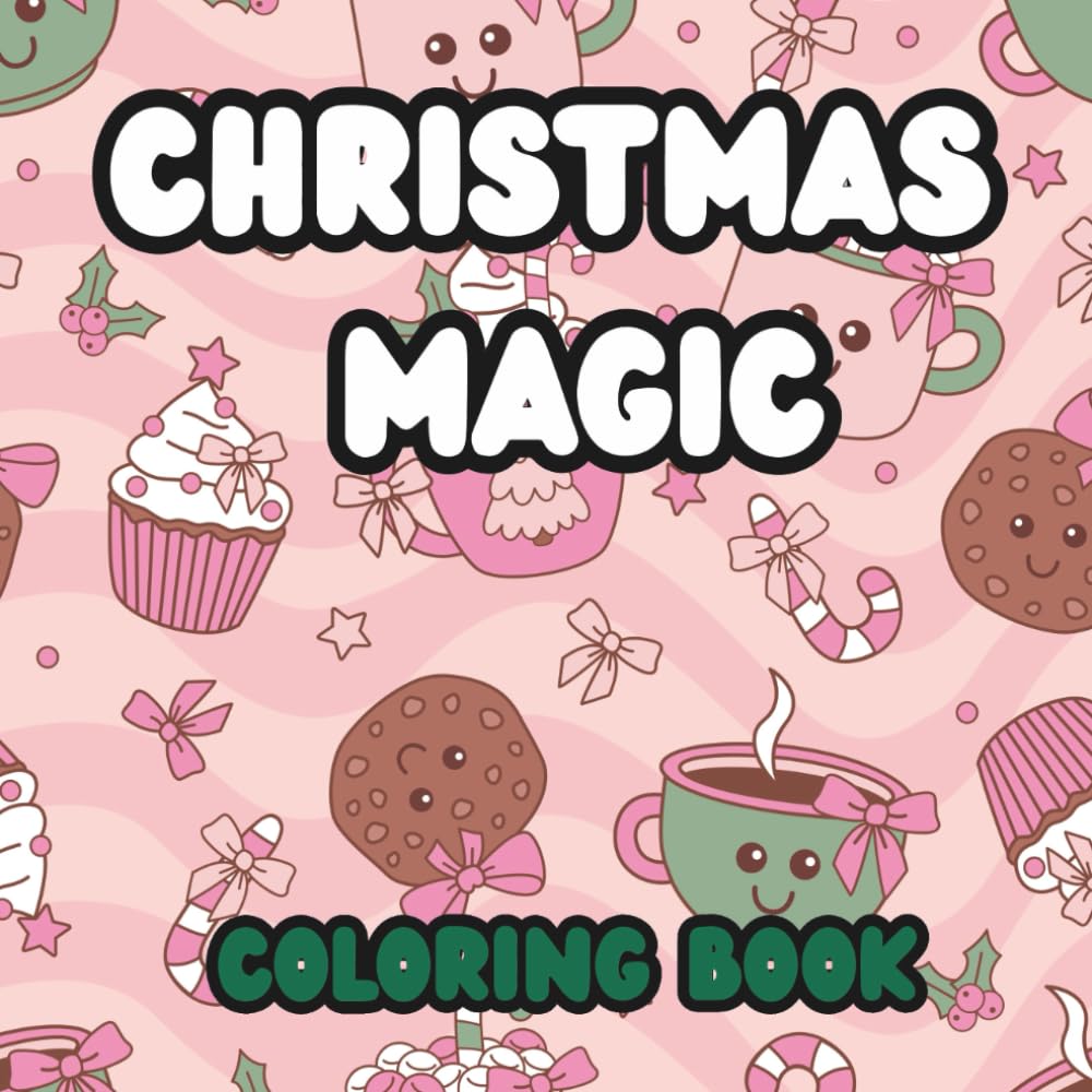 Christmas Magic Coloring Book: Beautiful and Easy Christmas Designs to Color and Enjoy This Holiday Season