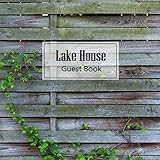  Lake House Guest Book: Guest Comments Book for Rental Property, Airbnb Visitors ,Holiday Cottage, Lake House Visitors ,Vacation Rentals ,B&B, Cabin, Hotel