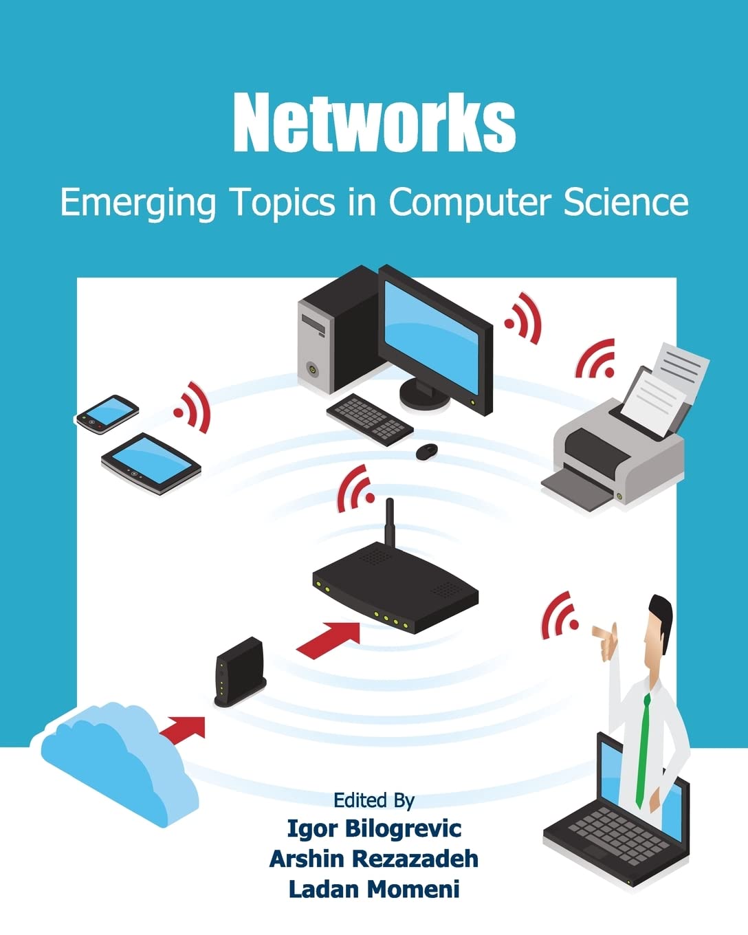 Networks: Emerging Topics in Computer Science