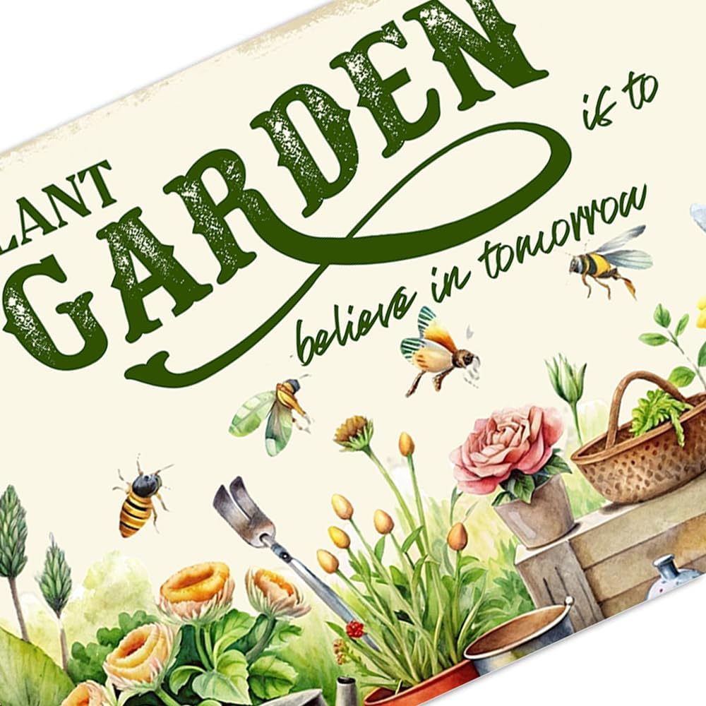 Vintage Garden Metal Sign Funny Gardening Decor Outside Yard Sign Gifts For Women Plant Lover To Plant A Garden Is To Believe In Tomorrow Signs For Home Gardeners Country Rustic Garage Farmhouse Fence Wall Decorations 8x12 Inch - Image 5