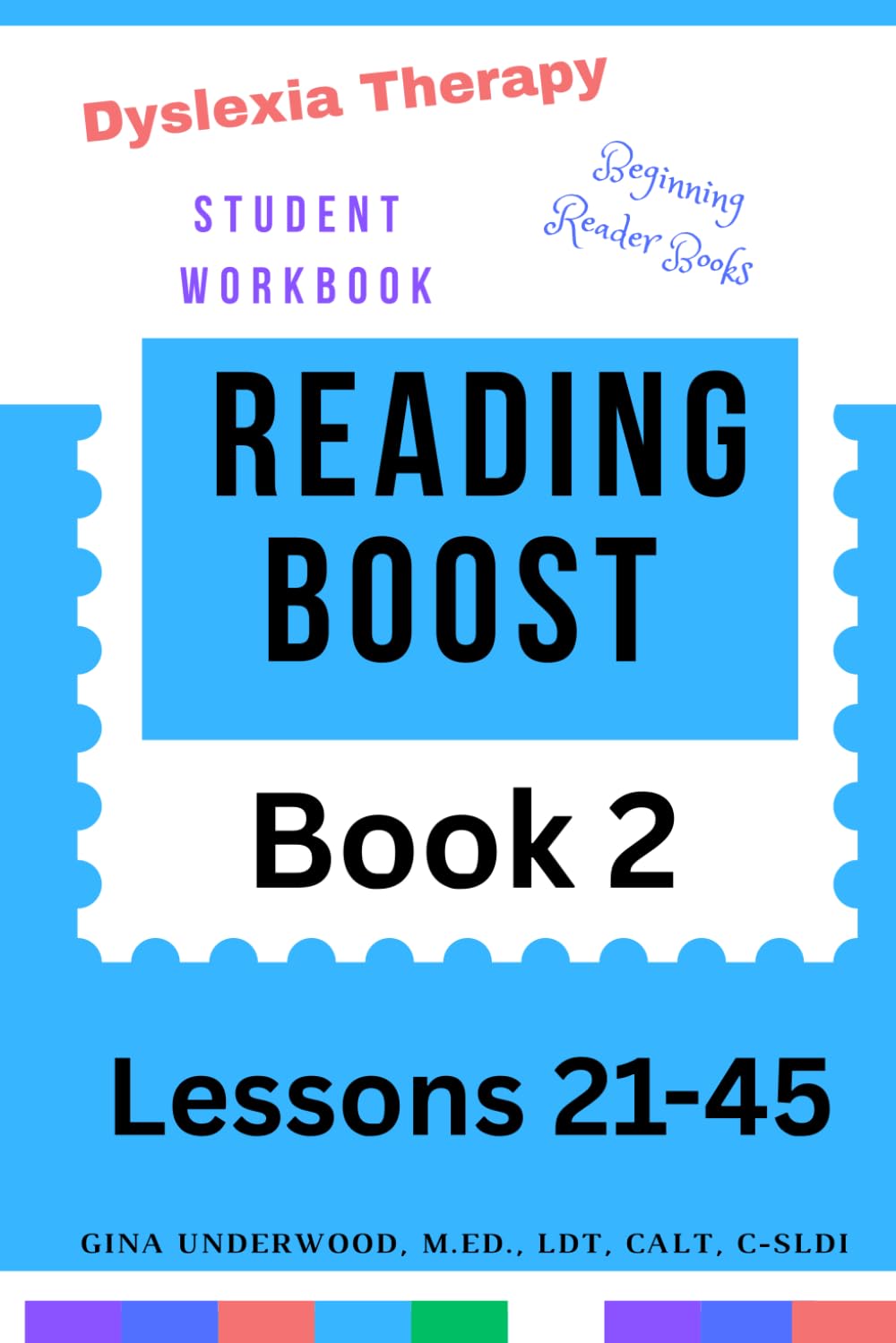 Beginning Reader Books Reading Boost Dyslexia Therapy Student Workbook 2 Lessons 21-45: Improve Decoding and Reading Skills with Orthographic Mapping Activities