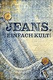 jeansmarken ddr  Jeans. Einfach Kult! (Minibibliothek)