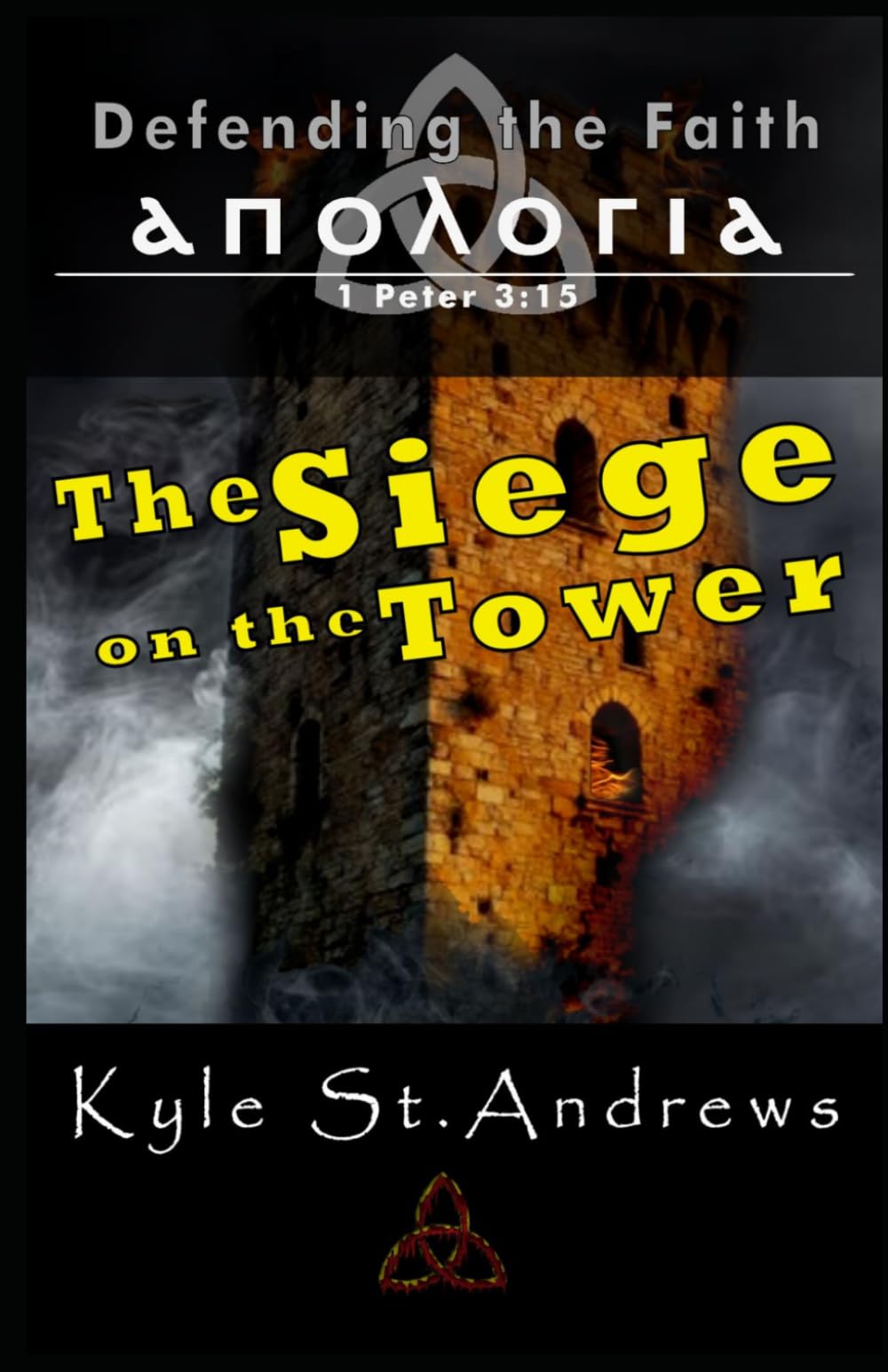 Defending the Faith: The Siege on the Tower