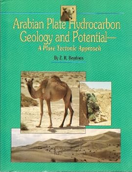 Paperback Arabian Plate Hydrocarbon Geology and Potential: A Plate Tectonic Approach (Aapg Studies in Geology) Book