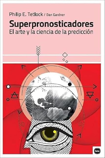 Portada de Superpronosticadores: El arte y la ciencia de la predicción