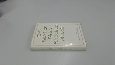 The best of Ella Wheeler Wilcox;