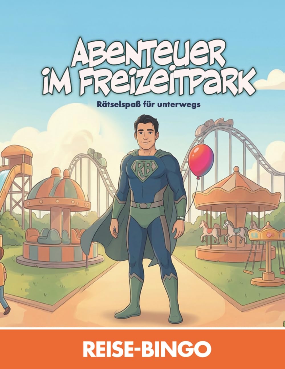 Reisebingo Held – Abenteuer im Freizeitpark: Reise-Bingo für Kinder · Rätselspaß für unterwegs (Reisebingo Held – Rätselspaß für unterwegs)