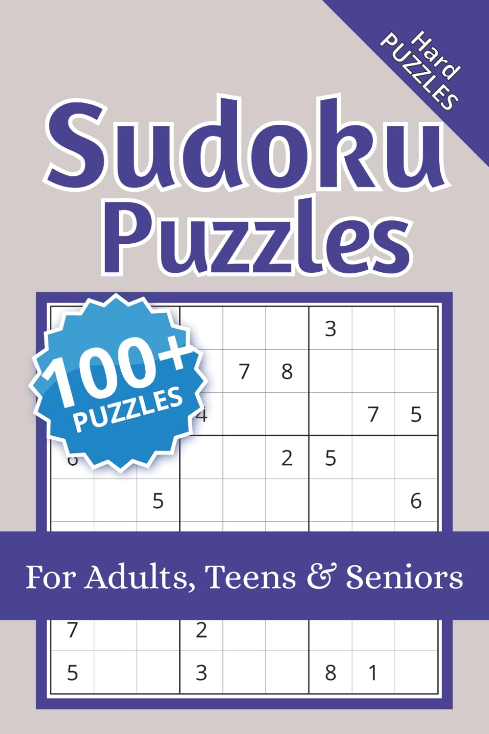 Hard Sudoku Puzzles for Adults: 100+ Brain-Challenging Games for Experts, Teens, and Seniors | Portable 6x9 Large Print Solutions Included