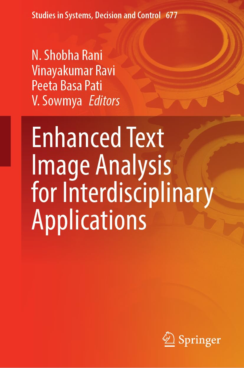 Enhanced Text Image Analysis for Interdisciplinary Applications (Studies in Systems, Decision and Control, 677)
