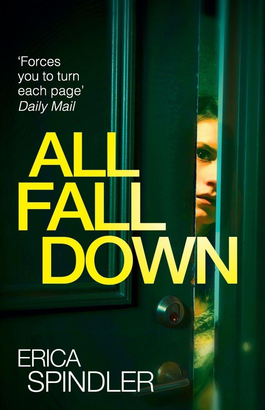 All Fall Down, Fiction, Paperback, Erica Spindler