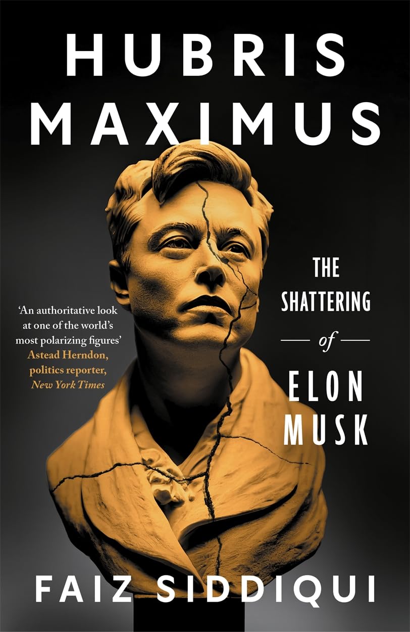 Hubris Maximus: The Shattering of Elon Musk