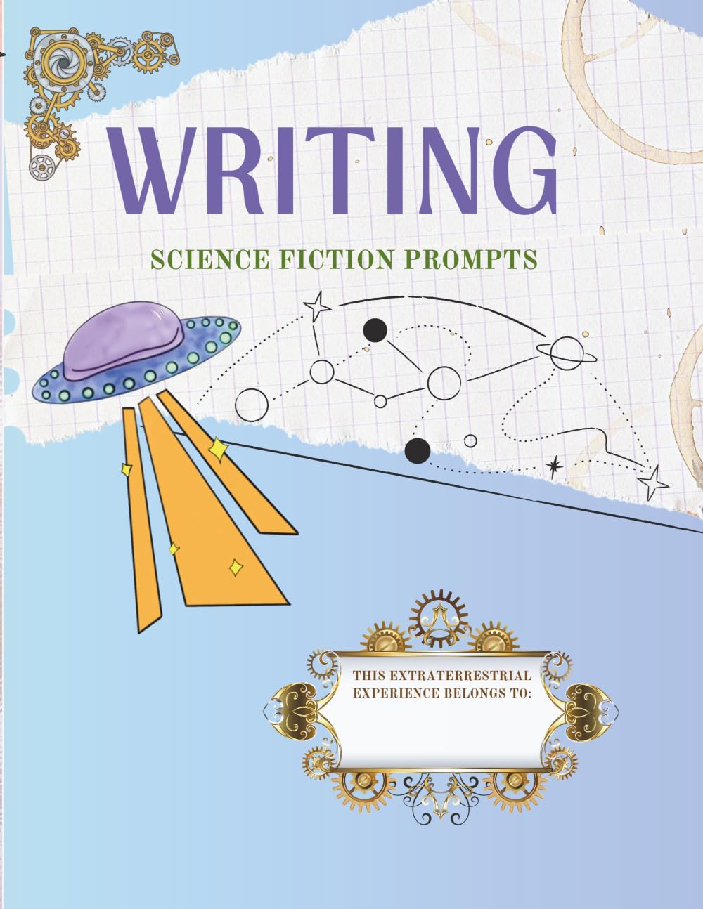 Writing Science Fiction Prompts (A Series of Workbooks for Young Authors)