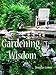 Gardening Wisdom