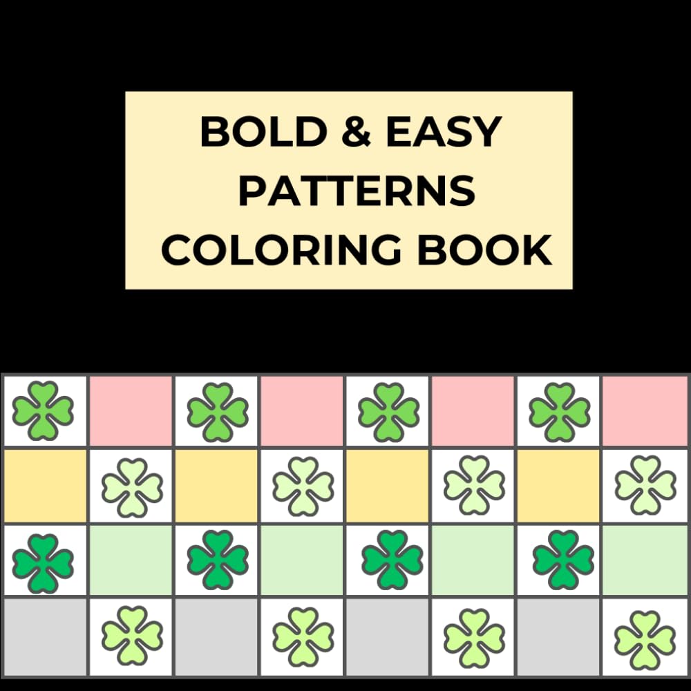 Bold & Easy Patterns Coloring Book: 30 Simple Geometric & Floral Designs for Relaxation and Stress Relief