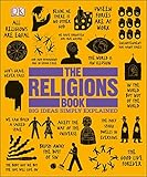 The Religions Book: Big Ideas Simply Explained