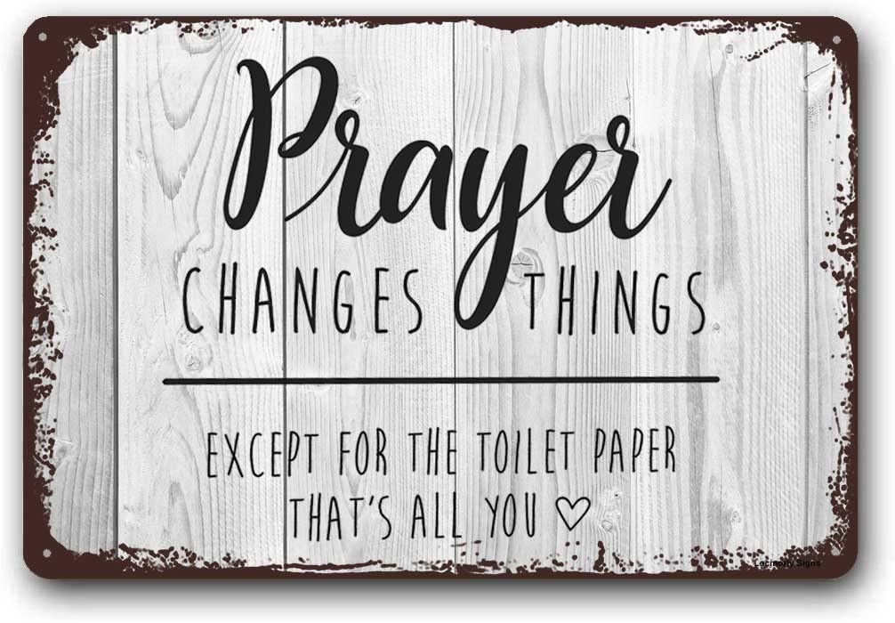 Locmorly Funny Wall Decor Art Sign, Prayer Changes Things Sign, 12x16 Inch, Toilet Sign Bathroom Decor