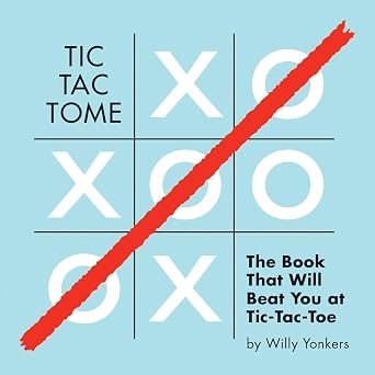 Tic Tac Tome The Autonomous Tic Tac Toe Playing Book