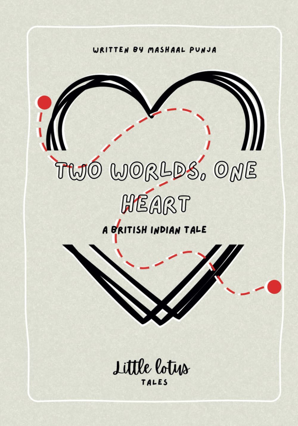 Two Worlds, One Heart: A British Indian Tale (Little Lotus Tales)