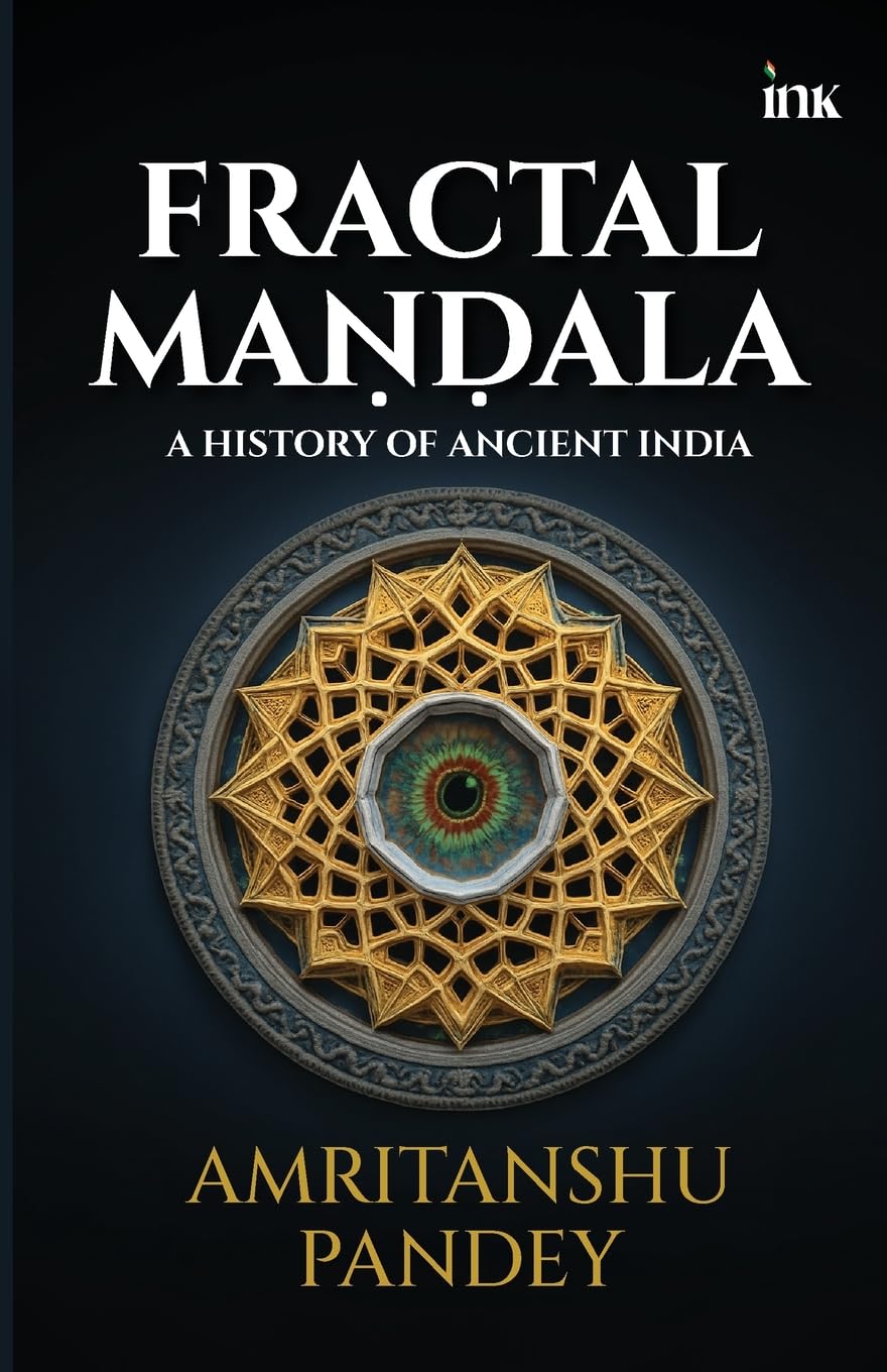 Fractal Mandala: A History of Indian Civilization (Export): A History of Ancient India