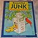 Beautiful Junk: Creative Classroom Uses For Recyclable Materials