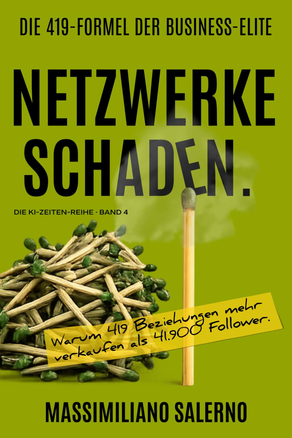 NETZWERKE SCHADEN: Warum 419 Beziehungen mehr verkaufen als 41.900 Follower. (Die KI-Zeiten-Reihe)