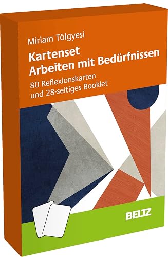 Kartenset Arbeiten mit Bedürfnissen: 80 Reflexionskarten und 28-seitiges Booklet (Methoden und Techniken – Training, Coaching und Beratung in der Praxis)