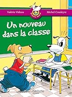 Les Ateliers Hachette Max, Jules et leurs copains CP - BiblioMax 6 Un nouveau dans la classe - 2005 2011172950 Book Cover