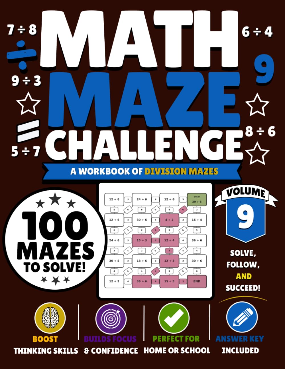 Math Maze Challenge: Division Volume 9: 100 Division Mazes for Kids Ages 8–11 | Build Division Fluency, Confidence & Problem-Solving Skills