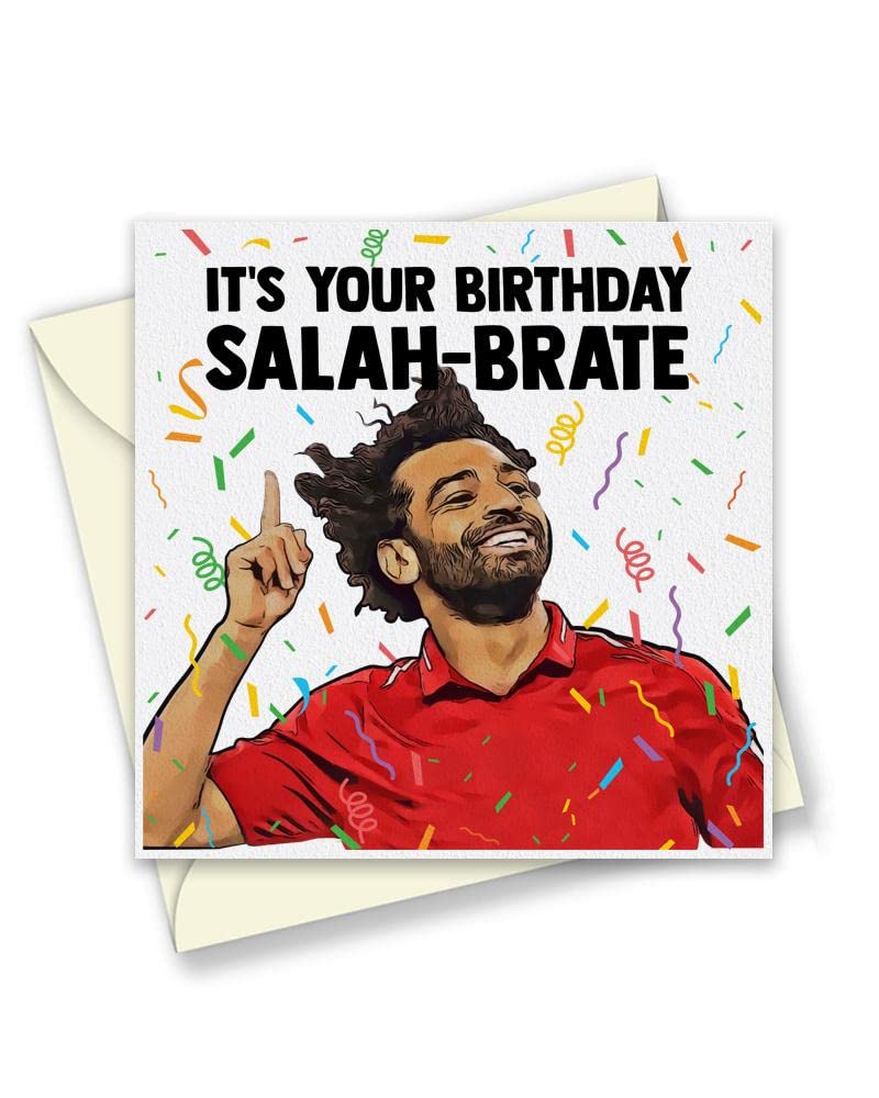 It's Your Birthday Salah-brate Birthday Card - Mo Salah Liverpool Football Soccer Icon Legend Birthday Card - 150mm Square Size - Eco Greetings Cards Made in The UK - T1936