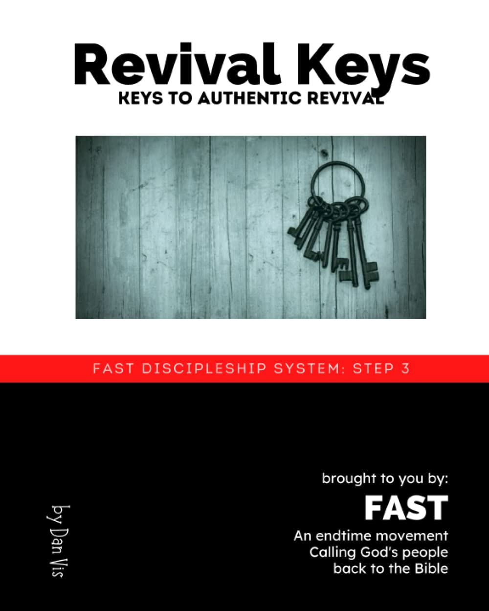 Revival Keys: Keys to Authentic Revival (FAST Discipleship Pack)